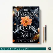 کتاب The Kingdom of Flames and Ash اثر Jen L. Grey زبان اصلی