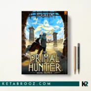 کتاب The Primal Hunter 11 اثر Zogarth زبان اصلی