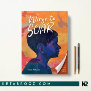کتاب Wings to Soar اثر Tina Athaide زبان اصلی