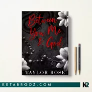 کتاب Between You Me and God اثر Taylor Rose زبان اصلی