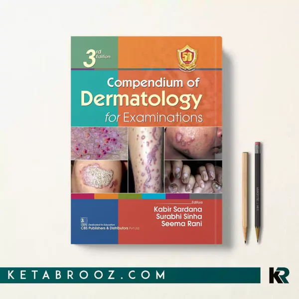 کتاب Compendium of Dermatology for Examinations اثر Kabir Sardana زبان اصلی