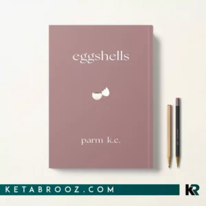 کتاب Eggshells اثر Parm K.C زبان اصلی