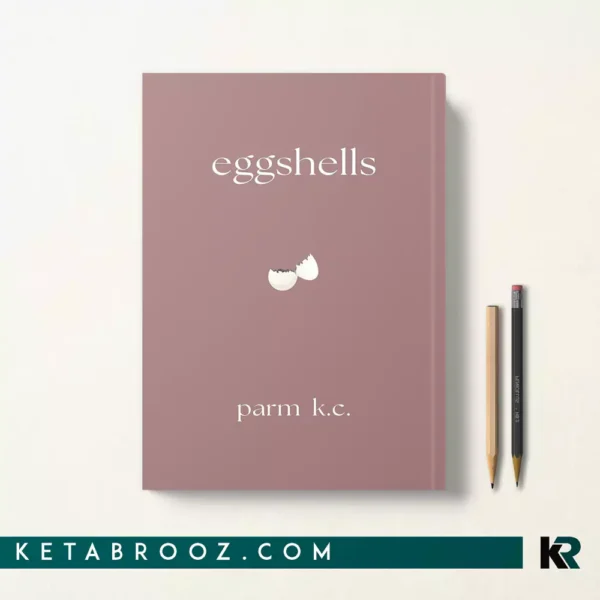 کتاب Eggshells اثر Parm K.C زبان اصلی