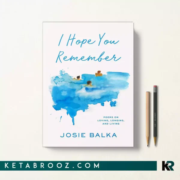 کتاب I Hope You Remember اثر Josie Balka زبان اصلی
