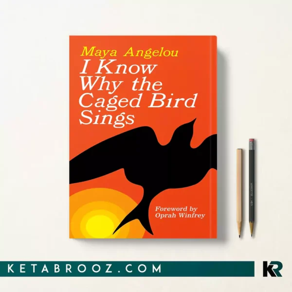 کتاب I Know Why the Caged Bird Sings اثر Maya Angelou زبان اصلی