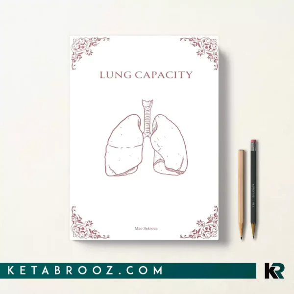 کتاب Lung Capacity اثر Mae Setrova زبان اصلی