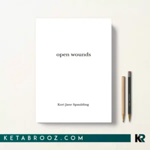 کتاب Open Wounds اثر Kori Jane Spaulding زبان اصلی