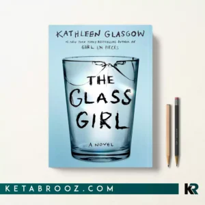 کتاب The Glass Girl اثر Kathleen Glasgow زبان اصلی