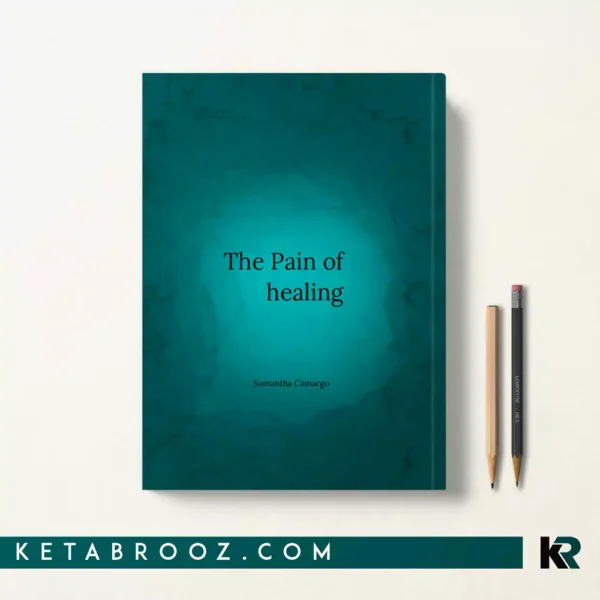 کتاب The Pain of Healing اثر Samantha Camargo زبان اصلی