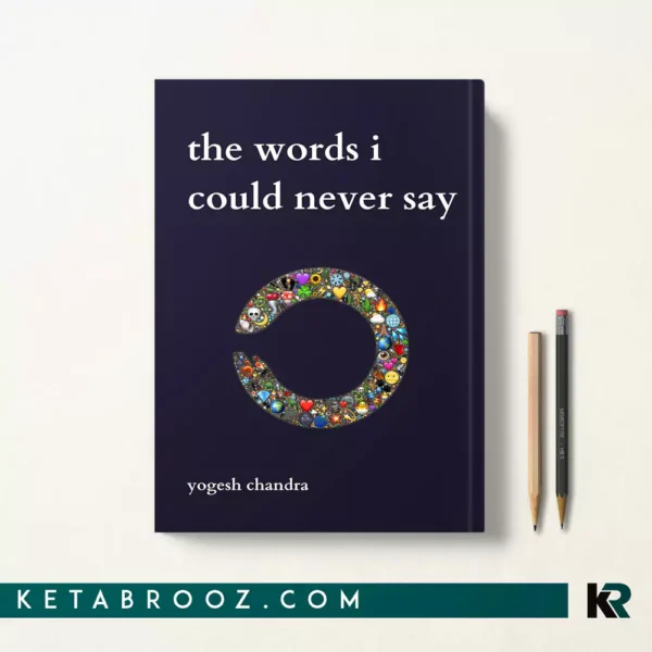 کتاب The Words I Could Never Say اثر Yogesh Chandra زبان اصلی