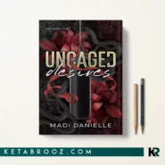 کتاب Uncaged Desires اثر Madi Danielle زبان اصلی