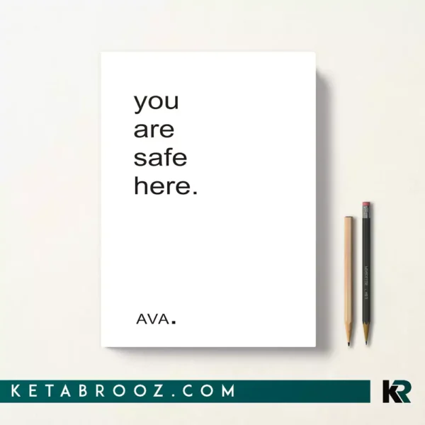 کتاب you are safe here اثر ava زبان اصلی