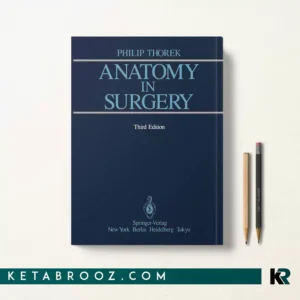 کتاب Anatomy in Surgery اثر Philip Thorek زبان اصلی