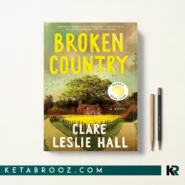 کتاب Broken Country اثر Clare Leslie Hall زبان اصلی