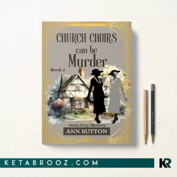 کتاب Church Choirs Can Be Murder اثر Ann Sutton زبان اصلی