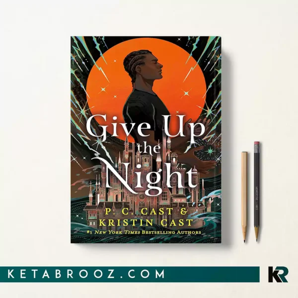 کتاب Give Up the Night اثر P. C. Cast زبان اصلی