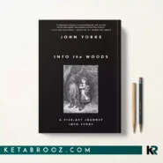 کتاب Into the Woods اثر John Yorke زبان اصلی
