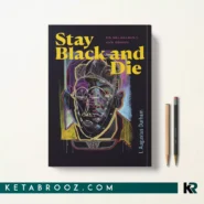 کتاب Stay Black and Die اثر I. Augustus Durham زبان اصلی
