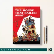 کتاب The House That Sailed Away اثر Pat Hutchins زبان اصلی