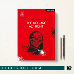 کتاب The Kids Are Alt Right اثر Martin Travers زبان اصلی