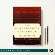 کتاب The Playwright's Guidebook اثر Stuart Spencer زبان اصلی
