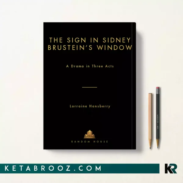 کتاب The Sign in Sidney Brustein's Window اثر Lorraine Hansberry زبان اصلی