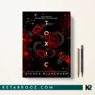 کتاب Toxic اثر Nicole Blanchard زبان اصلی