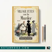 کتاب Village Fetes Can Be Murder اثر Ann Sutton زبان اصلی