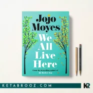 کتاب We All Live Here اثر Moyes Jojo زبان اصلی
