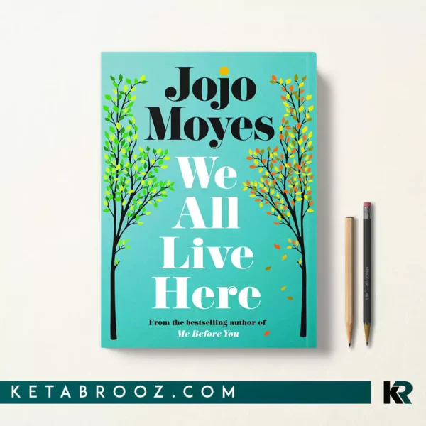 کتاب We All Live Here اثر Moyes Jojo زبان اصلی