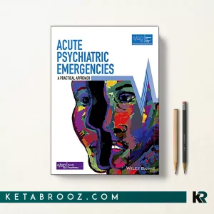 کتاب Acute Psychiatric Emergencies اثر Advanced Life Support Group زبان اصلی