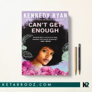 کتاب Can't Get Enough اثر Kennedy Ryan زبان اصلی