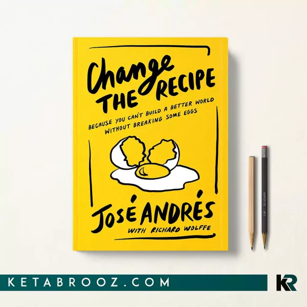 کتاب Change the Recipe اثر José Andrés زبان اصلی