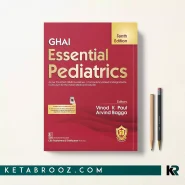 کتاب GHAI Essential Pediatrics اثر Vinod K Paul زبان اصلی