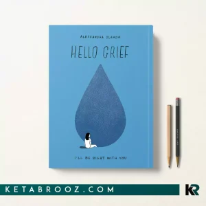 کتاب Hello Grief اثر Alessandra Olanow زبان اصلی