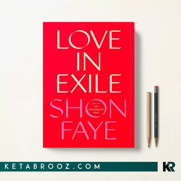 کتاب Love in Exile اثر Shon Faye زبان اصلی