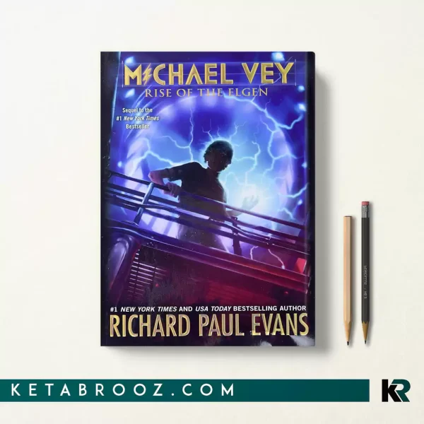 کتاب Michael Vey 2: Rise of the Elgen اثر Richard Paul Evans