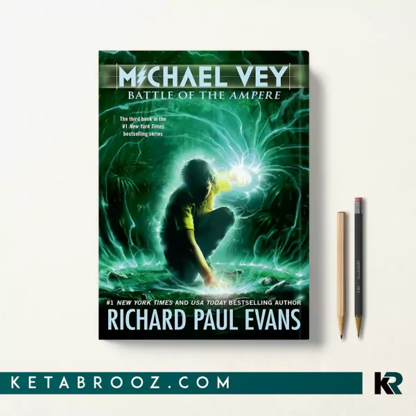 کتاب Michael Vey 3: Battle of the Ampere اثر Richard Paul Evans