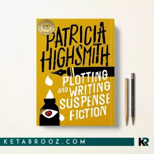 کتاب Plotting and Writing Suspense Fiction اثر Patricia Highsmith زبان اصلی