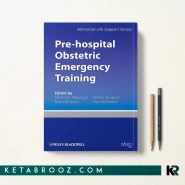 کتاب Pre-hospital Obstetric Emergency Training اثر Advanced Life Support Group زبان اصلی
