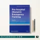 کتاب Pre-hospital Obstetric Emergency Training اثر Advanced Life Support Group زبان اصلی