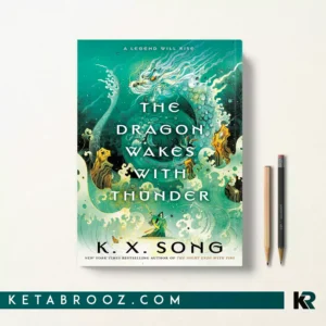 کتاب The Dragon Wakes with Thunder اثر K. X. Song زبان اصلی