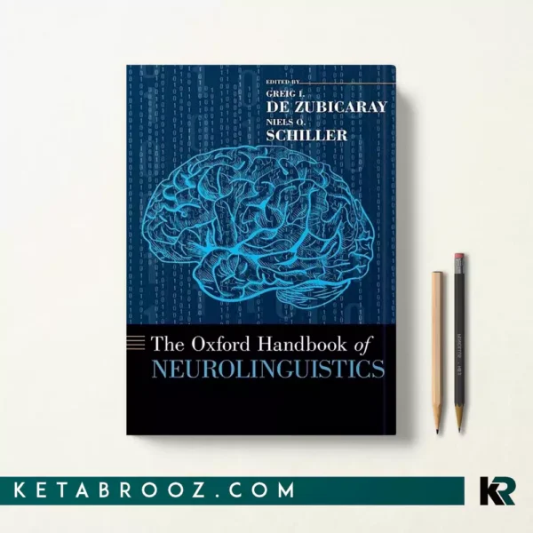 کتاب The Oxford Handbook of Neurolinguistics اثر Greig I. de Zubicaray زبان اصلی