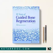 کتاب 30 Years of Guided Bone Regeneration اثر Daniel Buser زبان اصلی