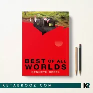 کتاب Best of All Worlds اثر Kenneth Oppel زبان اصلی