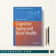 کتاب Cognitive Aging and Brain Health اثر Zhanjun Zhang زبان اصلی