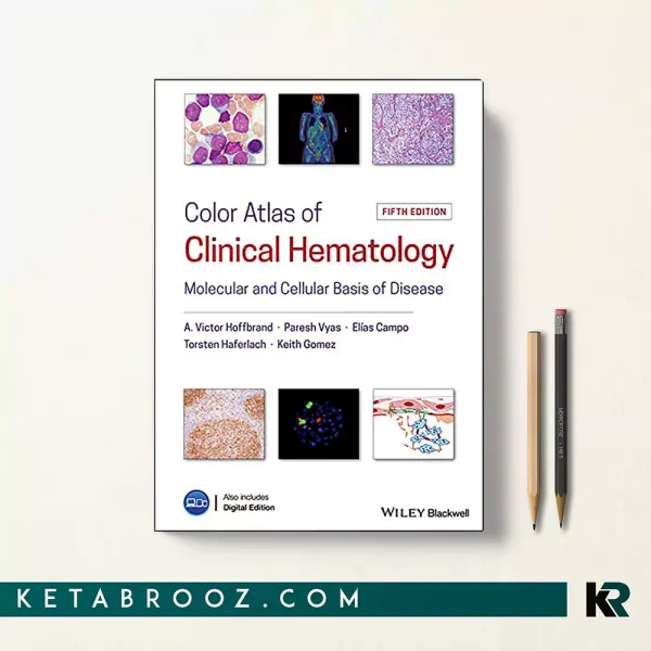 کتاب Color Atlas of Clinical Hematology اثر A. Victor Hoffbrand زبان اصلی