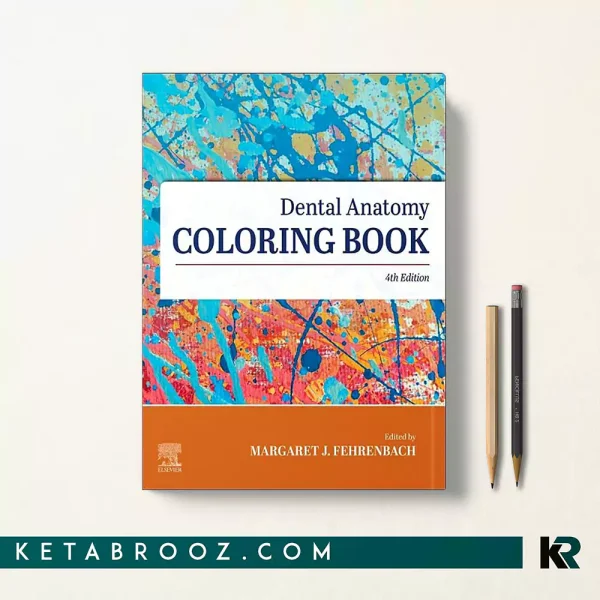 کتاب Dental Anatomy Coloring Book اثر Margaret J. Fehrenbach زبان اصلی
