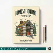 کتاب Homeschooling اثر Ginny Yurich زبان اصلی