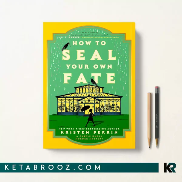 کتاب How to Seal Your Own Fate اثر Kristen Perrin زبان اصلی